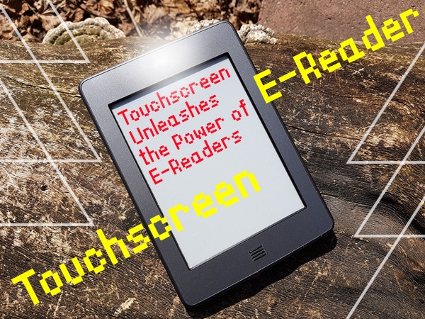 Knowledge - Breaking Boundaries: Touchscreen Unleashes the Power of E-Readers