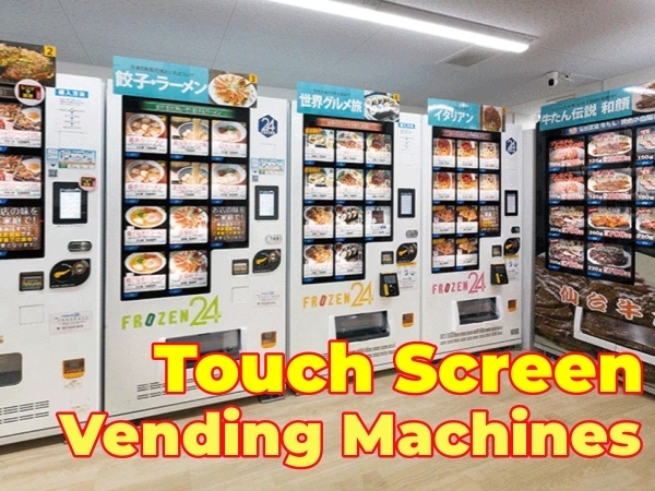 Knowledge - Touch and Go: The Evolution of Vending Machines Through Interactive Screens