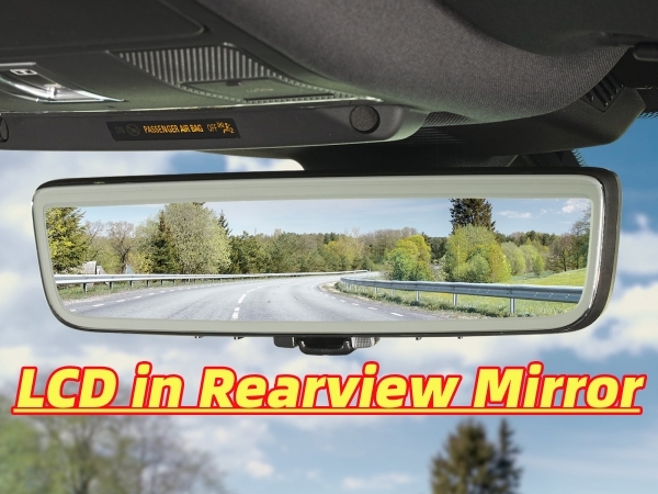 Knowledge - Liquid Crystal Displays Revolutionizing Automotive Rearview Mirrors