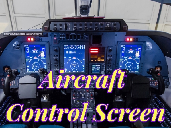 Knowledge- Innovative Aircraft Control Screen Technology Takes Flight